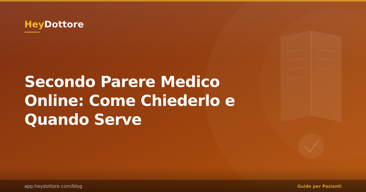 Secondo Parere Medico Online: Come Chiederlo e Quando Serve